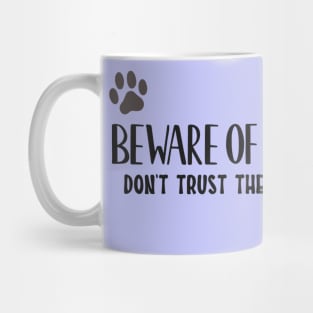 Beware Of the Dog, and cat! Mug